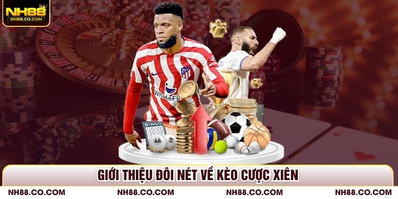 Giới thiệu đôi nét về kèo cược xiên