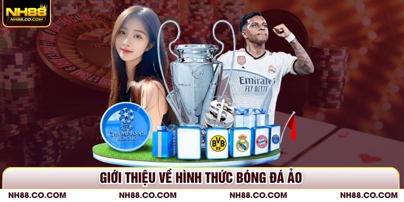 Giới thiệu sơ lược về hình thức bóng đá ảo