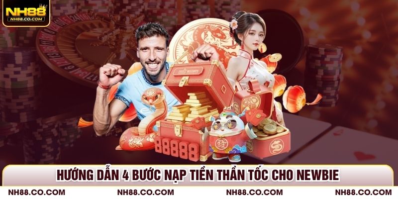 Hướng dẫn 4 bước nạp tiền thần tốc cho newbie