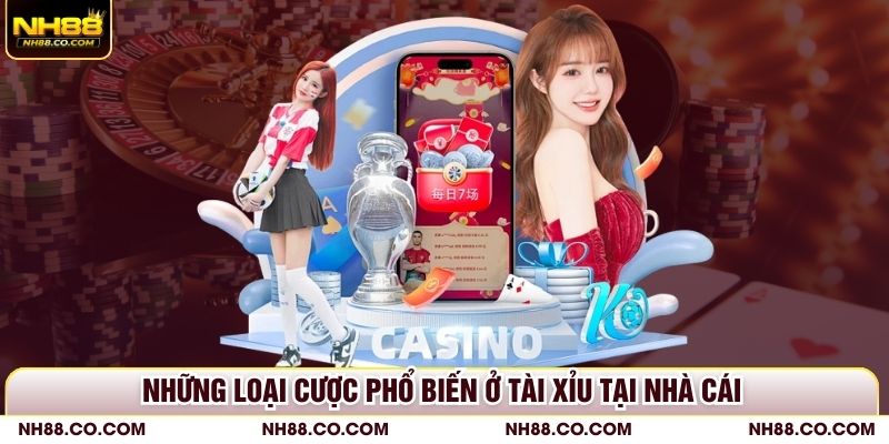 Những loại cược phổ biến ở Tài Xỉu tại nhà cái